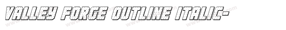 valley forge outline italic字体转换